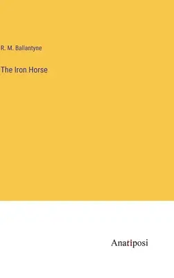 El caballo de hierro - The Iron Horse