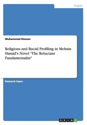 Perfiles religiosos y raciales en la novela de Mohsin Hamid El fundamentalista reacio