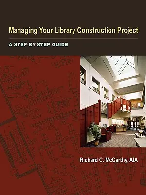 Gestión del proyecto de construcción de una biblioteca - Managing Your Library Construction Project