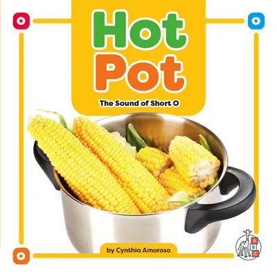 Hot Pot: El sonido de la O corta - Hot Pot: The Sound of Short O