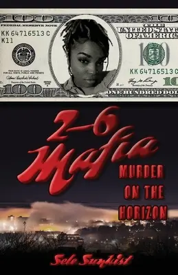 2-6 Mafia: Asesinato en el horizonte - 2-6 Mafia: Murder on the Horizon