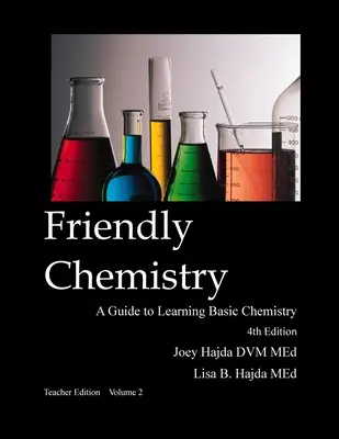 Friendly Chemistry Teacher Edition Volumen 2 - Friendly Chemistry Teacher Edition Volume 2