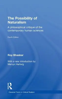 La posibilidad del naturalismo: Una crítica filosófica de las ciencias humanas contemporáneas - The Possibility of Naturalism: A philosophical critique of the contemporary human sciences