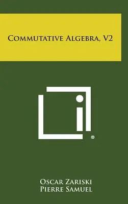 Álgebra conmutativa, V2 - Commutative Algebra, V2