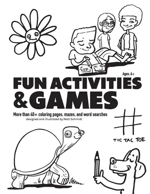 Actividades y juegos divertidos: Más de 40 páginas para colorear, laberintos y sopas de letras - Fun Activities and Games: More than 40+ Coloring Pages, Mazes and Word Searches