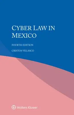Derecho Ciberntico en Mxico - Cyber Law in Mexico