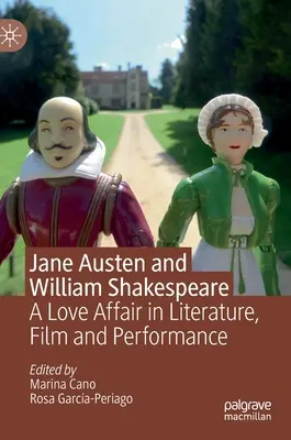 Jane Austen y William Shakespeare: Una historia de amor en la literatura, el cine y la interpretación - Jane Austen and William Shakespeare: A Love Affair in Literature, Film and Performance