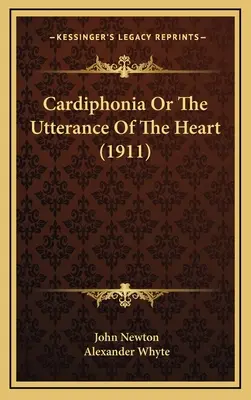 Cardifonía o la expresión del corazón (1911) - Cardiphonia Or The Utterance Of The Heart (1911)