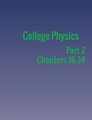 Física universitaria: Part 2 - College Physics: Part 2