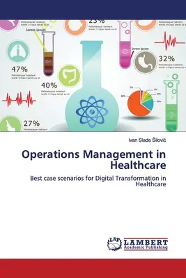 Gestión de operaciones en la sanidad - Operations Management in Healthcare