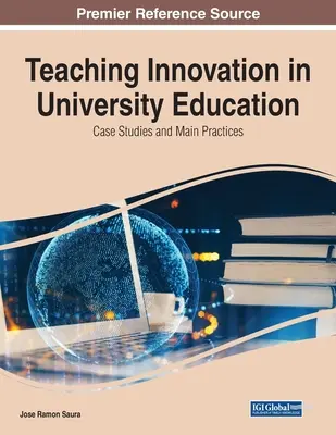 Innovación Docente en la Enseñanza Universitaria: Casos Prácticos y Principales Prácticas - Teaching Innovation in University Education: Case Studies and Main Practices