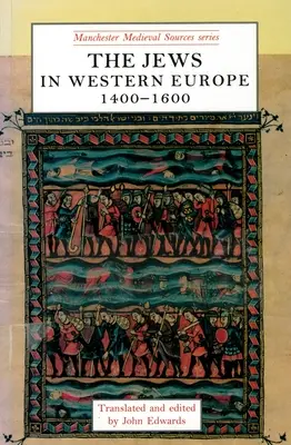 Los judíos en Europa Occidental, 1400-1600 - The Jews in Western Europe, 1400-1600