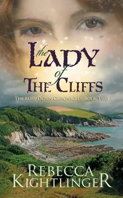 La dama de los acantilados: Segundo libro de las Crónicas de Bury Down - The Lady of the Cliffs: Book Two of The Bury Down Chronicles