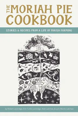 El libro de cocina de Moriah Pie - The Moriah Pie Cookbook