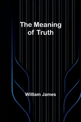 El sentido de la verdad - The Meaning of Truth