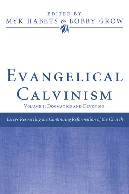 Calvinismo Evangélico - Evangelical Calvinism