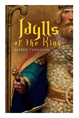 Idilios del Rey: Romances Artúricos - Idylls of the King: Arthurian Romances