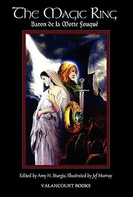 El anillo mágico: Edición Ilustrada de Lujo - The Magic Ring: Deluxe Illustrated Edition