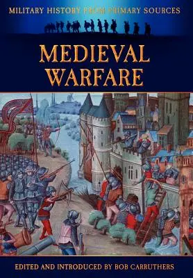 La guerra medieval - Medieval Warfare