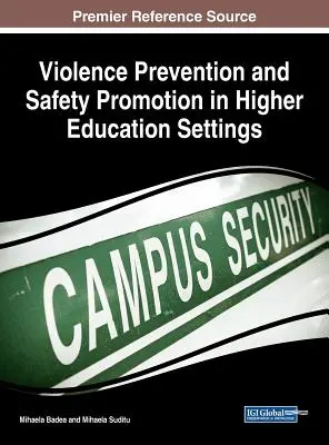Prevención de la violencia y promoción de la seguridad en la enseñanza superior - Violence Prevention and Safety Promotion in Higher Education Settings