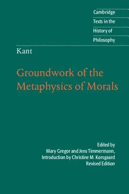 Kant: Fundamentos de la metafísica de la moral - Kant: Groundwork of the Metaphysics of Morals