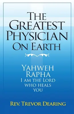 El médico más grande de la Tierra - The Greatest Physician on Earth