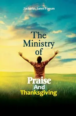 El Ministerio de Alabanza y Acción de Gracias - The Ministry of Praise and Thanksgiving