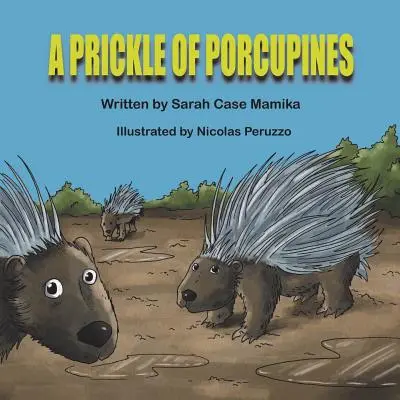 Un hervidero de puercoespines - A Prickle of Porcupines