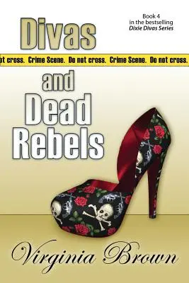 Divas y rebeldes muertos - Divas And Dead Rebels