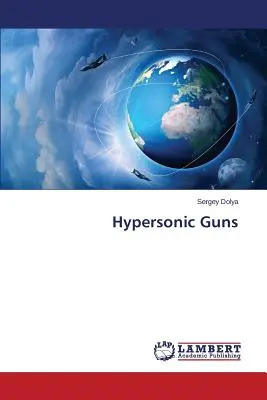Armas hipersónicas - Hypersonic Guns