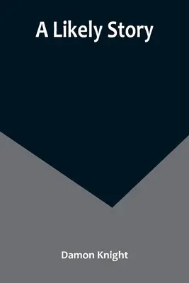 Una historia probable - A Likely Story