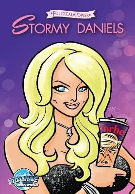 Poder político: Stormy Daniels - EDICIÓN FORBES - Political Power: Stormy Daniels - FORBES EDITION