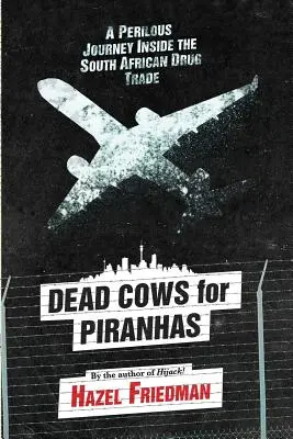 Vacas muertas por pirañas - Dead Cows for Piranhas