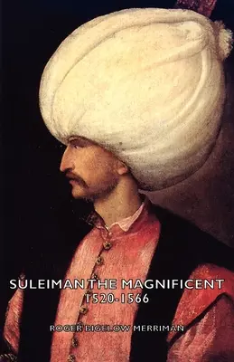 Solimán el Magnífico 1520-1566 - Suleiman the Magnificent 1520-1566