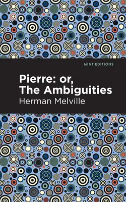 Pierre (o las ambigüedades) - Pierre (Or, the Ambiguities)