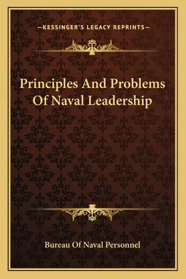 Principios y problemas de la dirección naval - Principles And Problems Of Naval Leadership