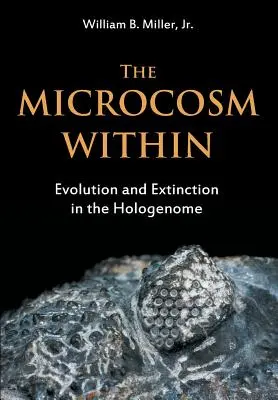 El microcosmos interior: Evolución y extinción en el hologenoma - The Microcosm Within: Evolution and Extinction in the Hologenome