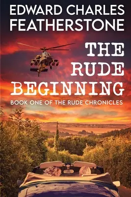 El rudo comienzo - The Rude Beginning