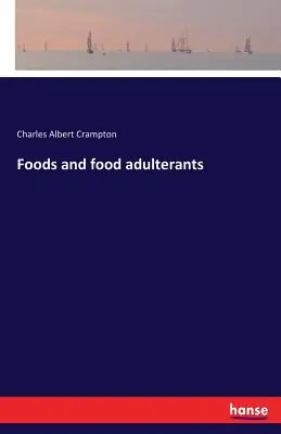 Alimentos y adulterantes alimentarios - Foods and food adulterants