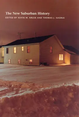 La nueva historia de los suburbios - The New Suburban History
