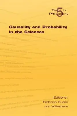 Causalidad y probabilidad en las ciencias - Causality and Probability in the Sciences