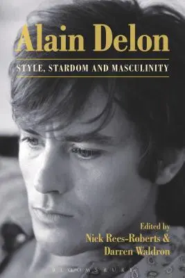 Alain Delon: Estilo, estrellato y masculinidad - Alain Delon: Style, Stardom and Masculinity