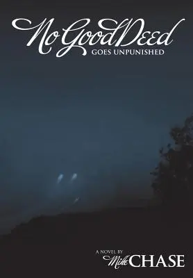Ninguna buena acción queda sin castigo - No Good Deed Goes Unpunished