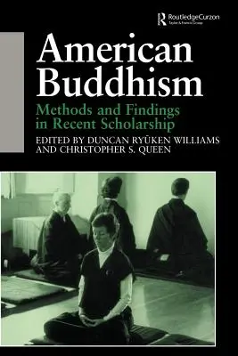 American Buddhism: Métodos y resultados de estudios recientes - American Buddhism: Methods and Findings in Recent Scholarship