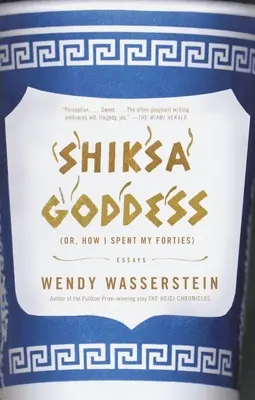 Ensayos sobre la diosa Shiksa (o cómo pasé los cuarenta) - Shiksa Goddess: (Or, How I Spent My Forties) Essays