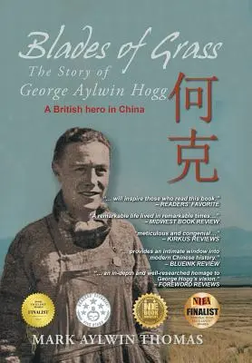 Cuchillas de hierba: La historia de George Aylwin Hogg - Blades of Grass: The Story of George Aylwin Hogg