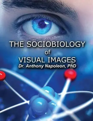 La sociobiología de las imágenes visuales - The Sociobiology of Visual Images