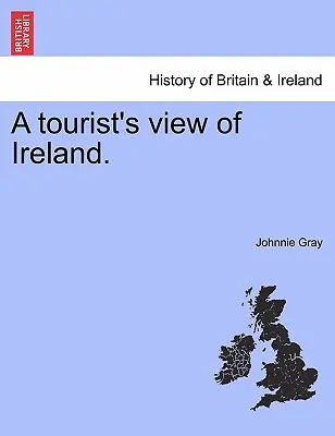 Una visión turística de Irlanda. - A Tourist's View of Ireland.