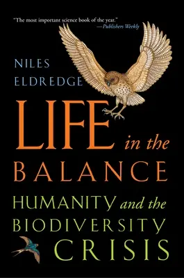 La vida en equilibrio: La humanidad y la crisis de la biodiversidad - Life in the Balance: Humanity and the Biodiversity Crisis