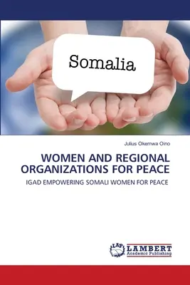 Mujeres y organizaciones regionales por la paz - Women and Regional Organizations for Peace